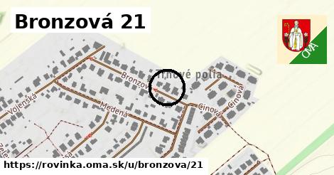 Bronzová 21, Rovinka