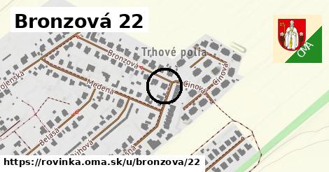 Bronzová 22, Rovinka