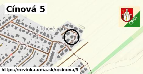 Cínová 5, Rovinka