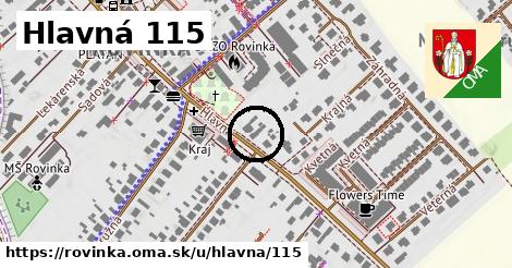 Hlavná 115, Rovinka