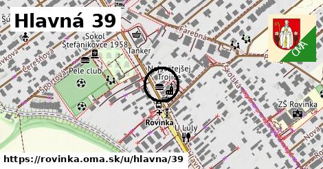 Hlavná 39, Rovinka