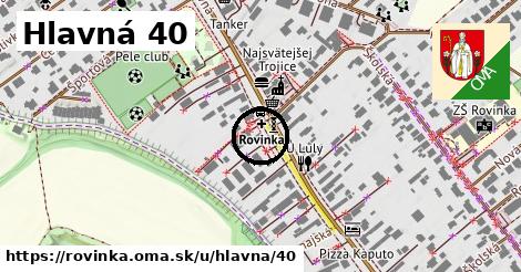 Hlavná 40, Rovinka