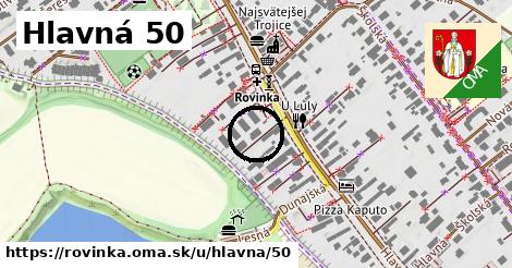 Hlavná 50, Rovinka