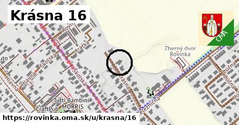 Krásna 16, Rovinka