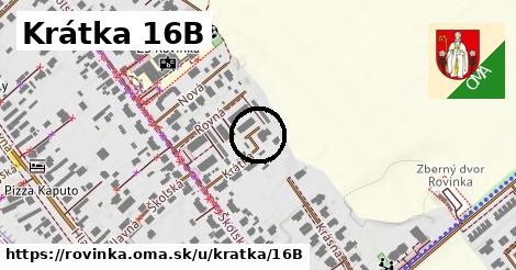 Krátka 16B, Rovinka