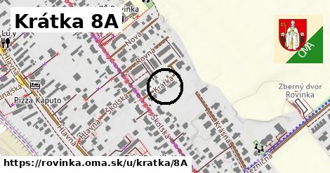 Krátka 8A, Rovinka