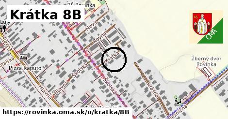 Krátka 8B, Rovinka
