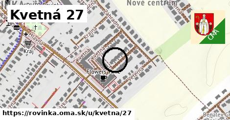 Kvetná 27, Rovinka