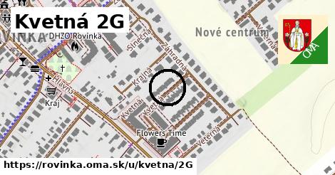 Kvetná 2G, Rovinka