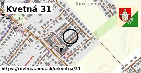 Kvetná 31, Rovinka