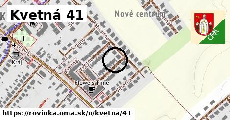 Kvetná 41, Rovinka