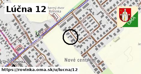 Lúčna 12, Rovinka
