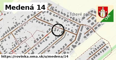 Medená 14, Rovinka