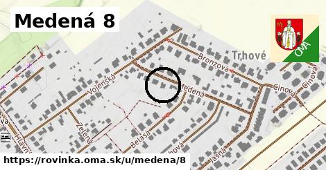 Medená 8, Rovinka