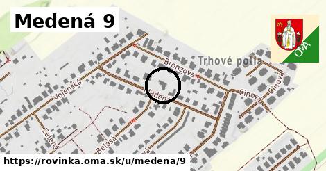 Medená 9, Rovinka