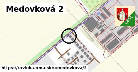 Medovková 2, Rovinka