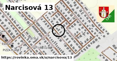 Narcisová 13, Rovinka