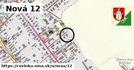 Nová 12, Rovinka
