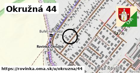 Okružná 44, Rovinka