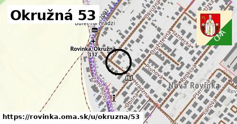 Okružná 53, Rovinka