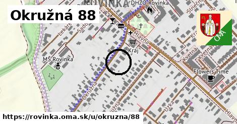 Okružná 88, Rovinka