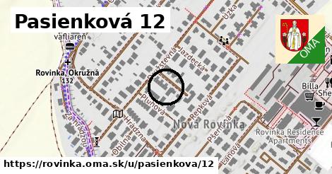 Pasienková 12, Rovinka
