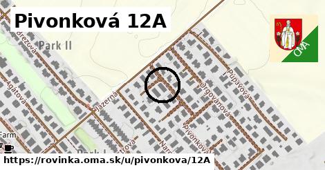 Pivonková 12A, Rovinka