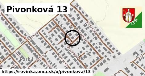 Pivonková 13, Rovinka