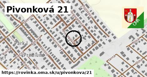 Pivonková 21, Rovinka