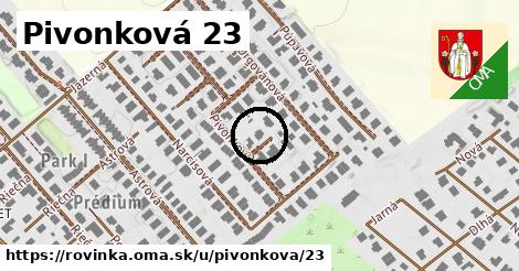 Pivonková 23, Rovinka