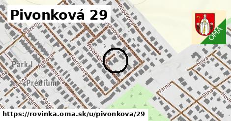 Pivonková 29, Rovinka