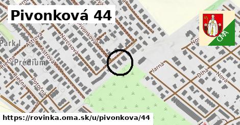 Pivonková 44, Rovinka