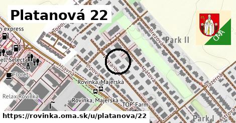 Platanová 22, Rovinka