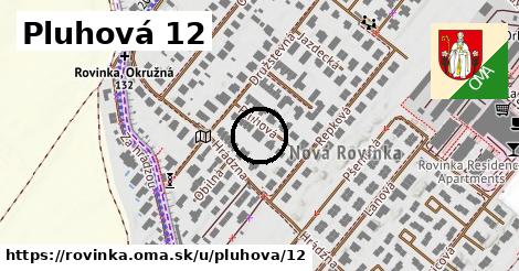 Pluhová 12, Rovinka