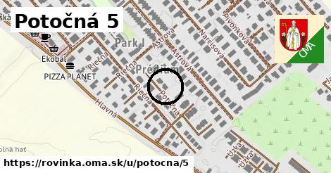 Potočná 5, Rovinka