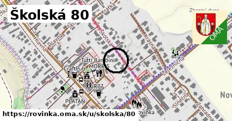 Školská 80, Rovinka