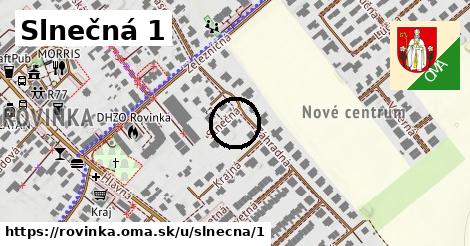 Slnečná 1, Rovinka