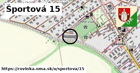 Športová 15, Rovinka