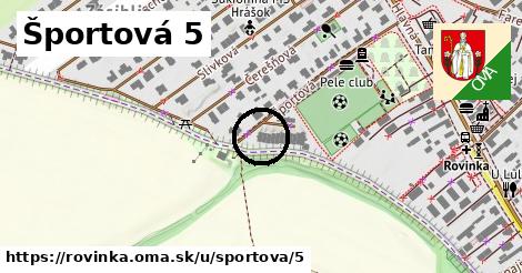 Športová 5, Rovinka