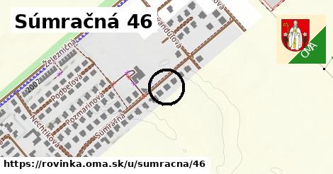 Súmračná 46, Rovinka