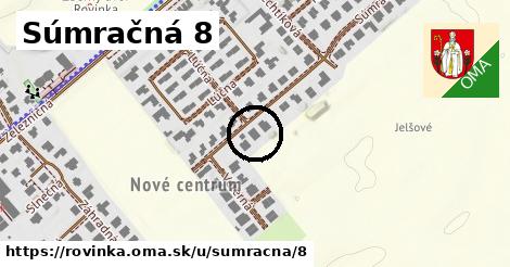 Súmračná 8, Rovinka