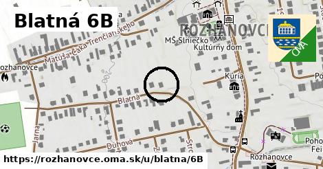 Blatná 6B, Rozhanovce