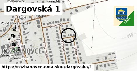 Dargovská 1, Rozhanovce