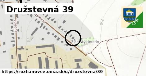 Družstevná 39, Rozhanovce