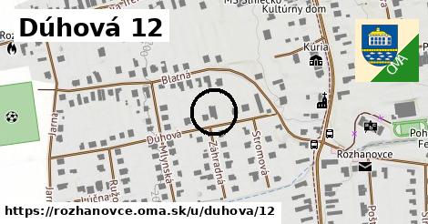 Dúhová 12, Rozhanovce