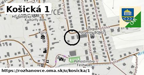 Košická 1, Rozhanovce