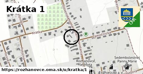 Krátka 1, Rozhanovce