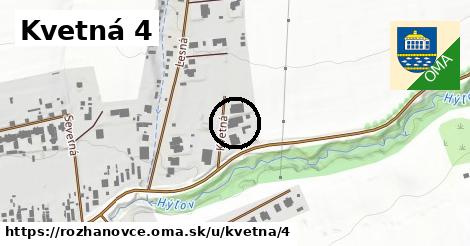 Kvetná 4, Rozhanovce