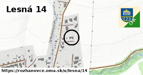 Lesná 14, Rozhanovce