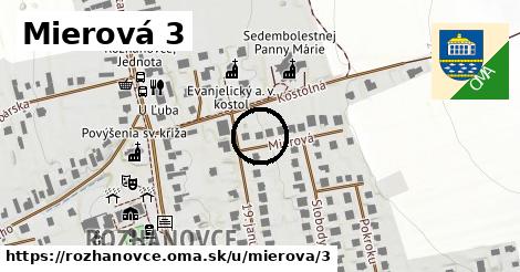 Mierová 3, Rozhanovce